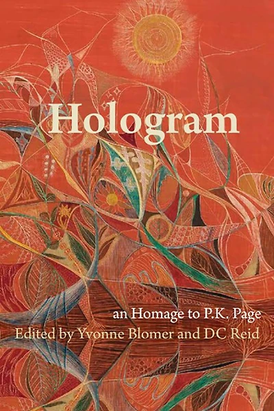 Hologram: Homage to P.K. Page