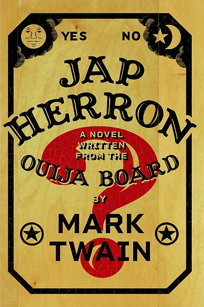 Jap Herron: A Novel Written from the Ouija Board