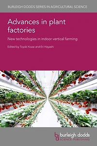 Advances plant factories: New technologies indoor vertical farming