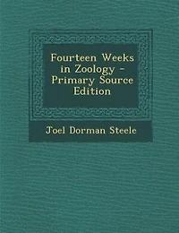 Fourteen Weeks Zoology (Classic Reprint)