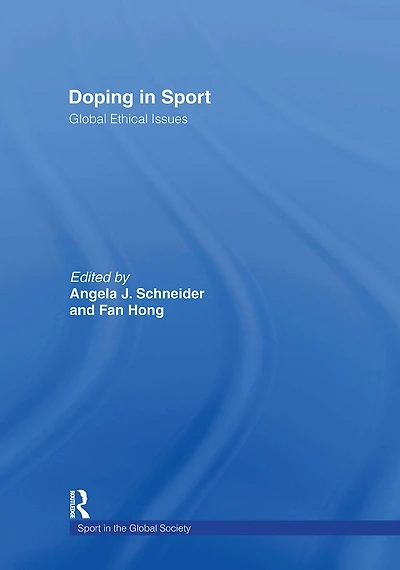 Doping Sport: Global Ethical Issues