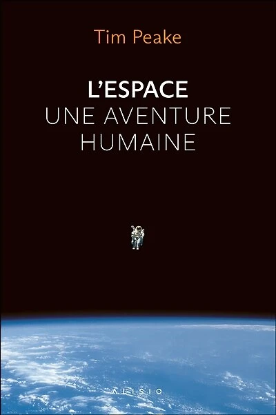 L' espace, une aventure humaine