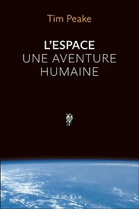 L' espace, une aventure humaine