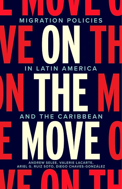 On the Move: Migration Policies Latin America and Caribbean