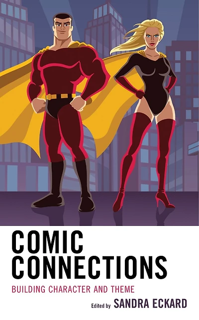 Comic Connections: Building Character And Theme