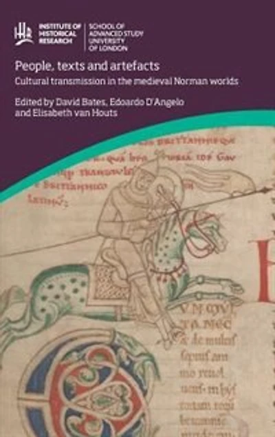 People, Texts And Artefacts: Cultural Transmission The Medieval Norman Worlds