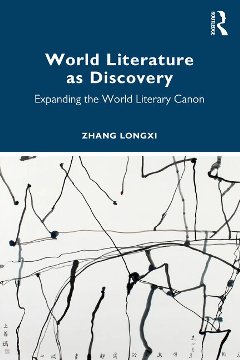 World Literature as Discovery: Expanding the Literary Canon
