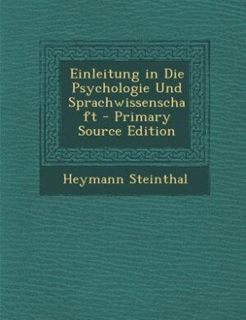 Einleitung in Die Psychologie Und Sprachwissenschaft