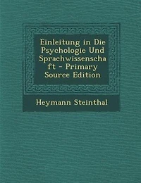 Einleitung in Die Psychologie Und Sprachwissenschaft