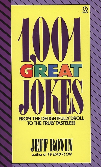1001 Great Jokes: From The Delightfully Droll To The Truly Tasteless