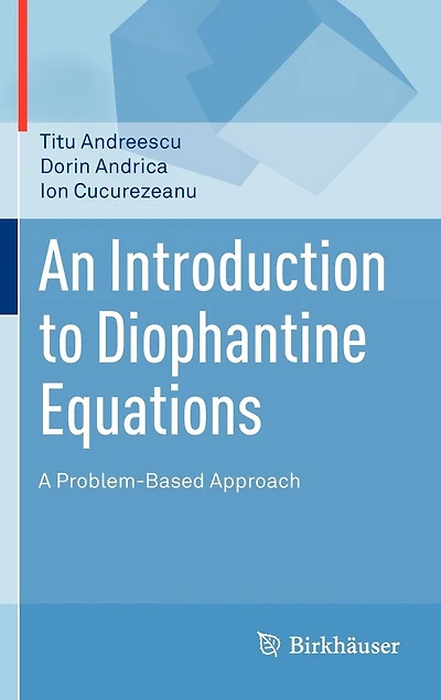 An Introduction to Diophantine Equations: A Problem-based Approach
