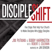 DiscipleShift: Five Steps That Help Your Church to Make Disciples Who
