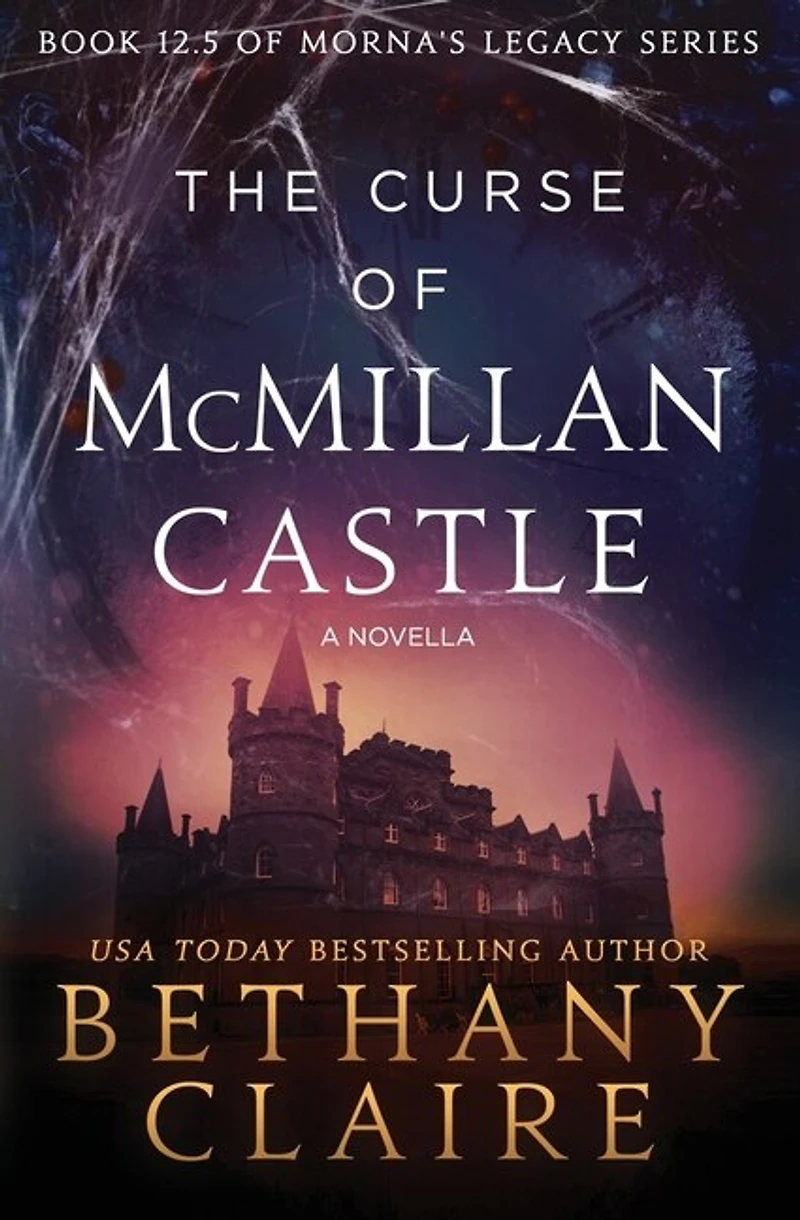 The Curse of McMillan Castle - A Novella: Scottish, Time Travel Romance