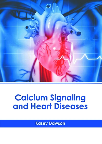 Calcium Signaling and Heart Diseases