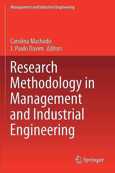 Research Methodology in Management and Industrial Engineering