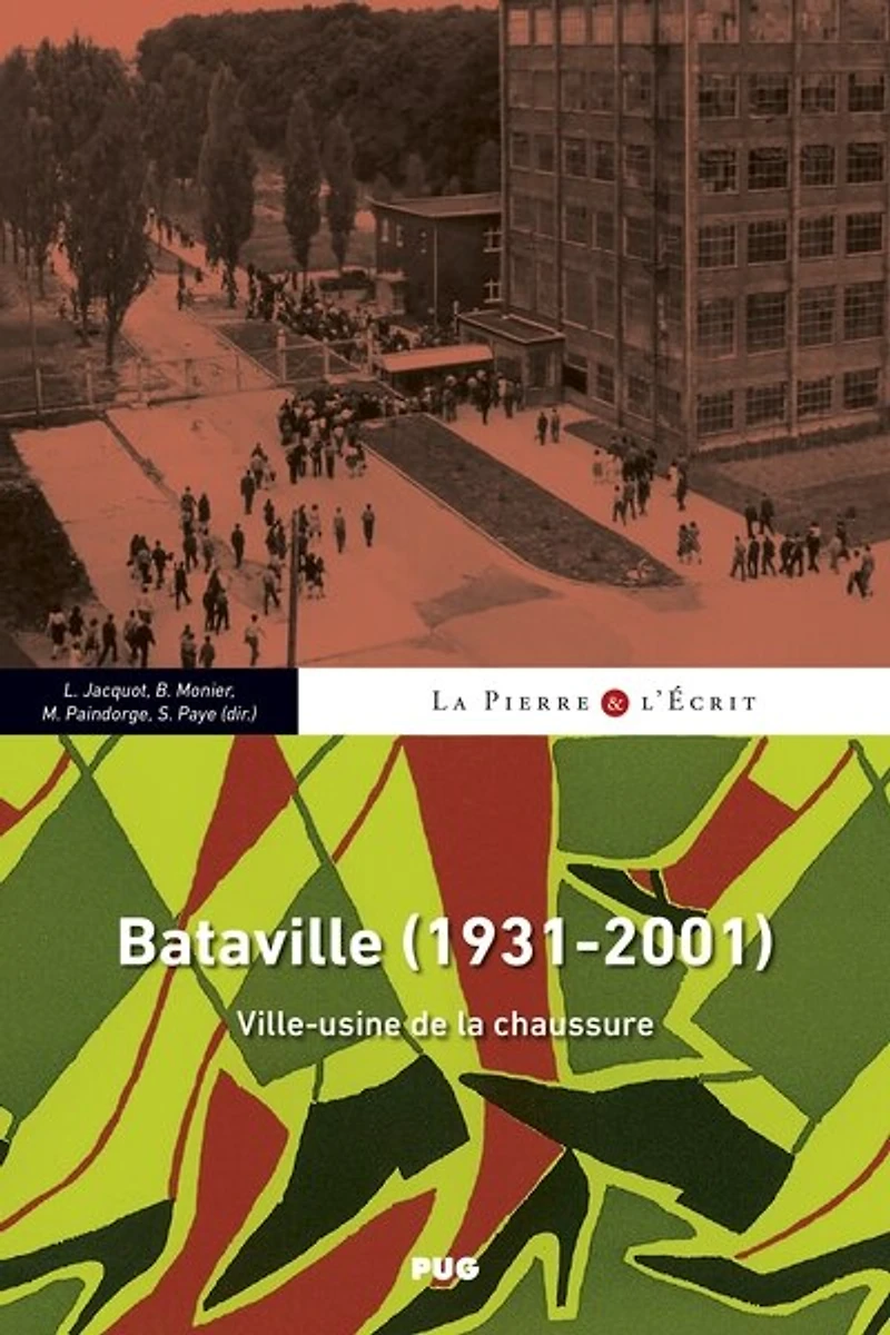 Bataville (1931-2001): ville-usine de la chaussure