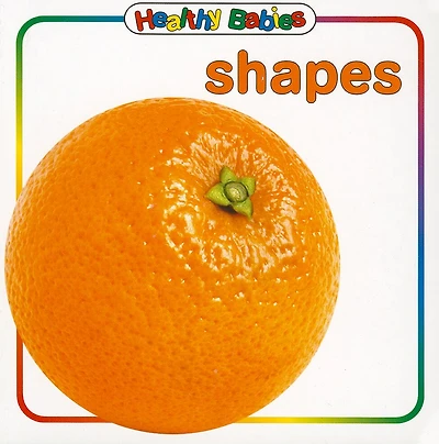 Healthy Babies: Shapes
