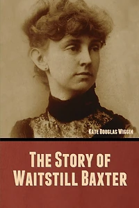 The Story of Waitstill Baxter