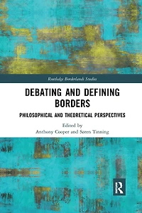 Debating And Defining Borders: Philosophical Theoretical Perspectives