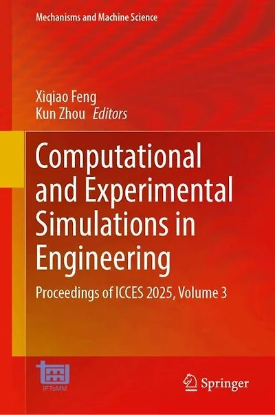 Computational and Experimental Simulations in Engineering: Proceedings of ICCES 2025