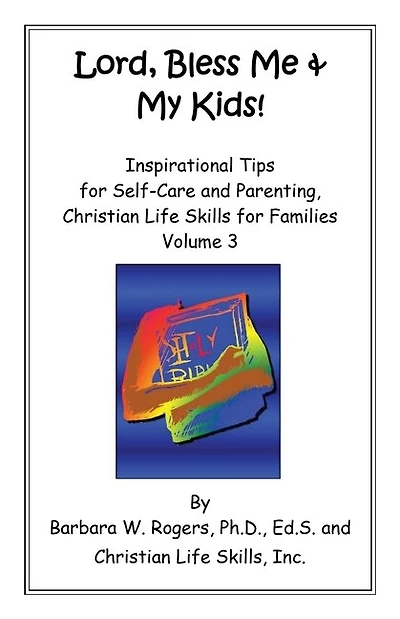 Lord, Bless Me & My Kids!: Volume 3