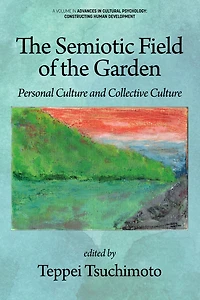 the Semiotic Field of Garden: Personal Culture and Collective