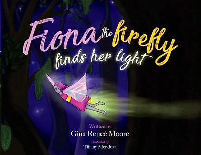 Fiona the Firefly Finds Her Light: Awakening to the Light