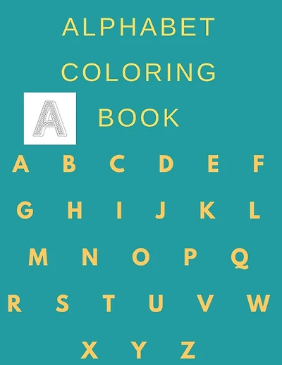 Alphabet coloring book: alphabet coloring book for kids ages 2-6,2020 high quality book, toddler ABC coloring book size 8,5*11,54pages