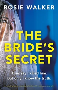 The Bride's Secret: An utterly gripping psychological thriller with a heart-pounding twist