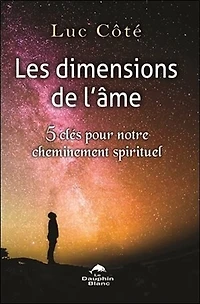 Les dimensions de l'âme : 5 clés pour notre cheminement spirituel: spirituel