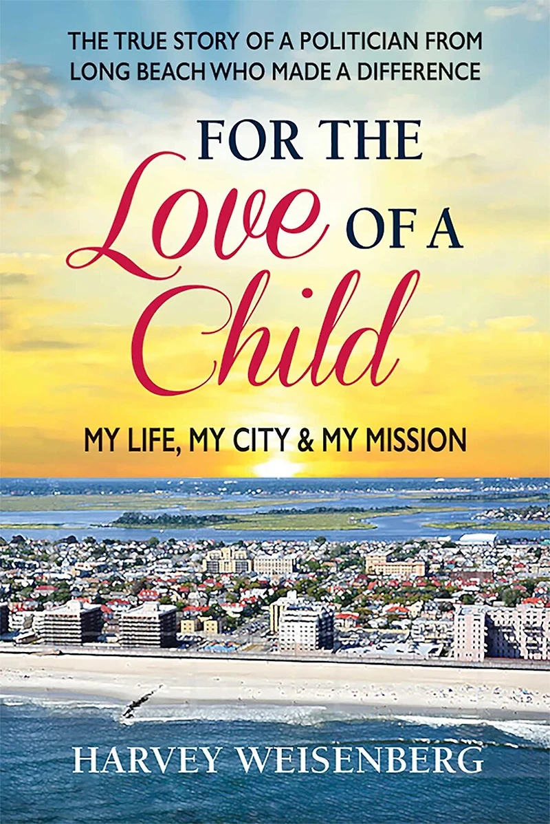 For the Love of a Child: My Life, City, and Mission