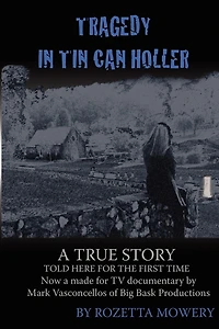 Tragedy in Tin Can Holler