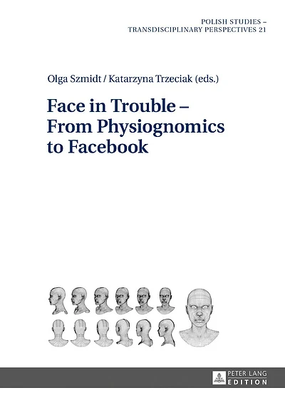 Face Trouble - From Physiognomics to Facebook