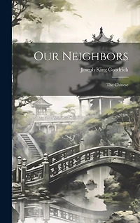 Our Neighbors: The Chinese