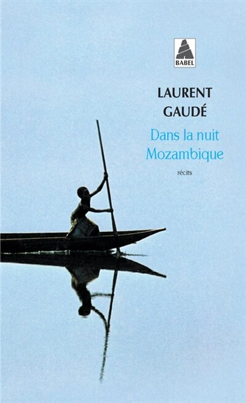 Dans la nuit Mozambique: et autres récits