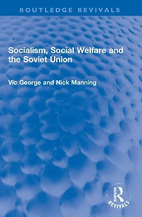 Socialism, Social Welfare and the Soviet Union