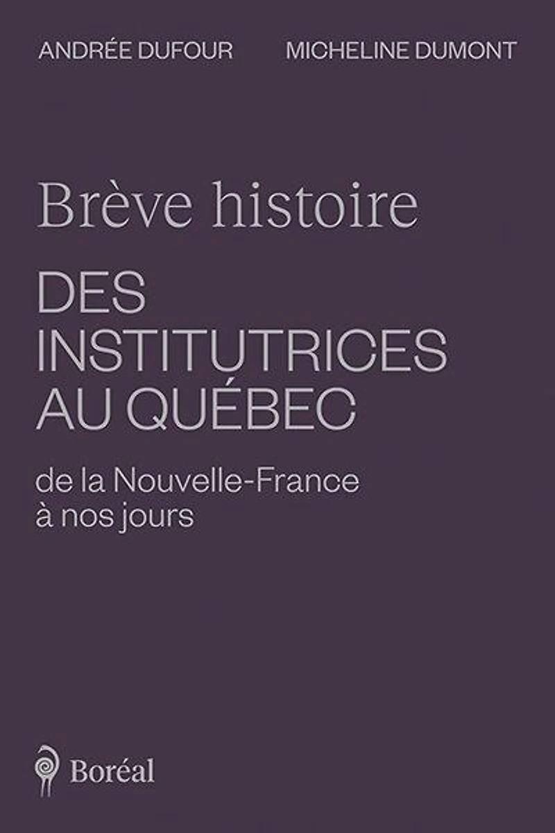 Brève histoire institutrices au Québec..