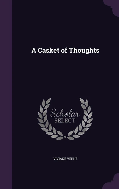 A Casket of Thoughts: Poems (Classic Reprint)