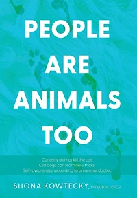 People Are Animals Too: Self-awareness, according to an animal doctor