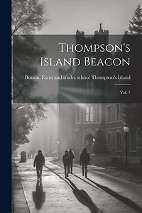 Thompson's Island Beacon: Vol. 7