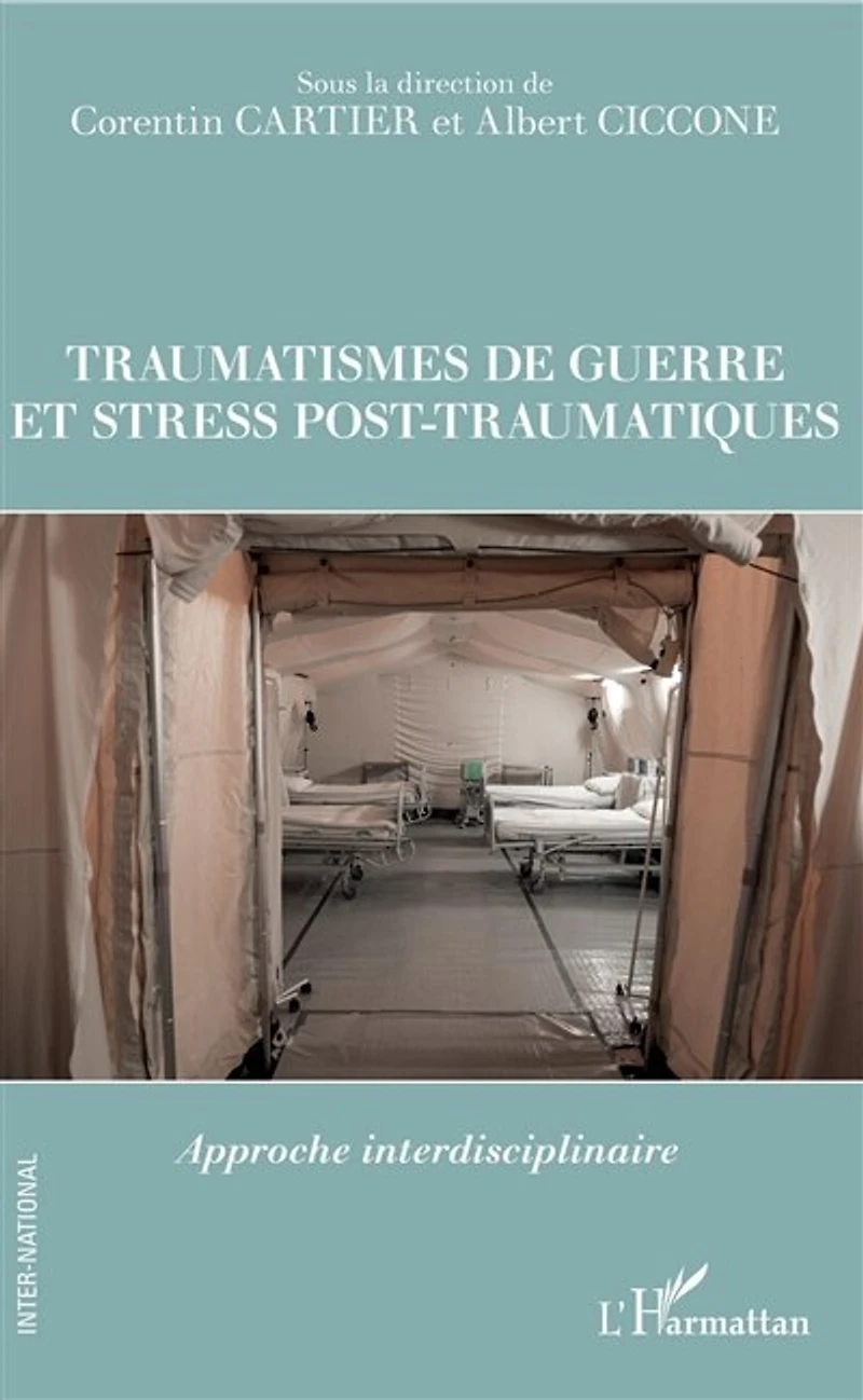 Traumatismes de guerre et stress pos-traumatiques: Approche interdisciplinaire