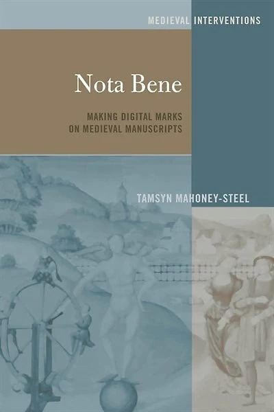 Nota Bene: Making Digital Marks on Medieval Manuscripts