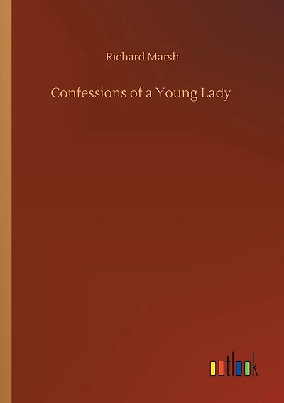 Confessions of a Young Lady