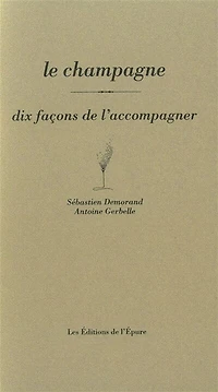 Le champagne: dix façons de l'accompagner