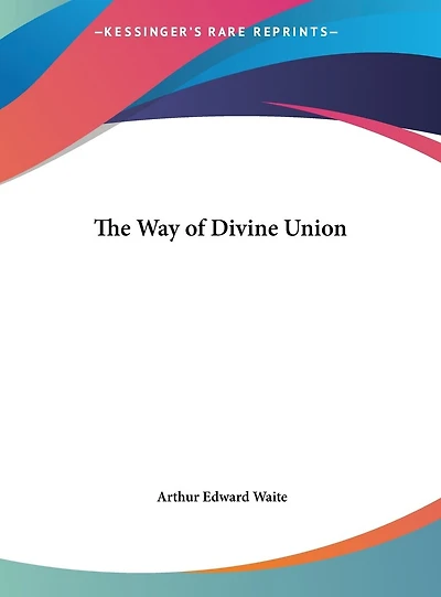 The Way of Divine Union