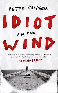 Idiot Wind: A Memoir