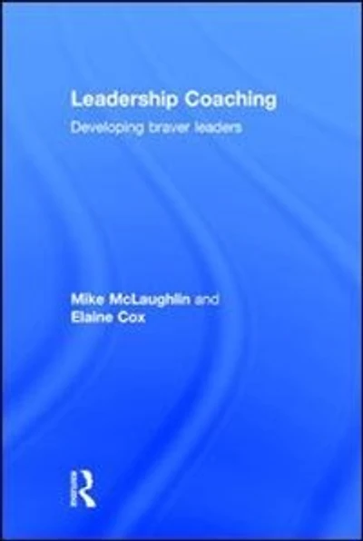 Leadership Coaching: Developing Braver Leaders