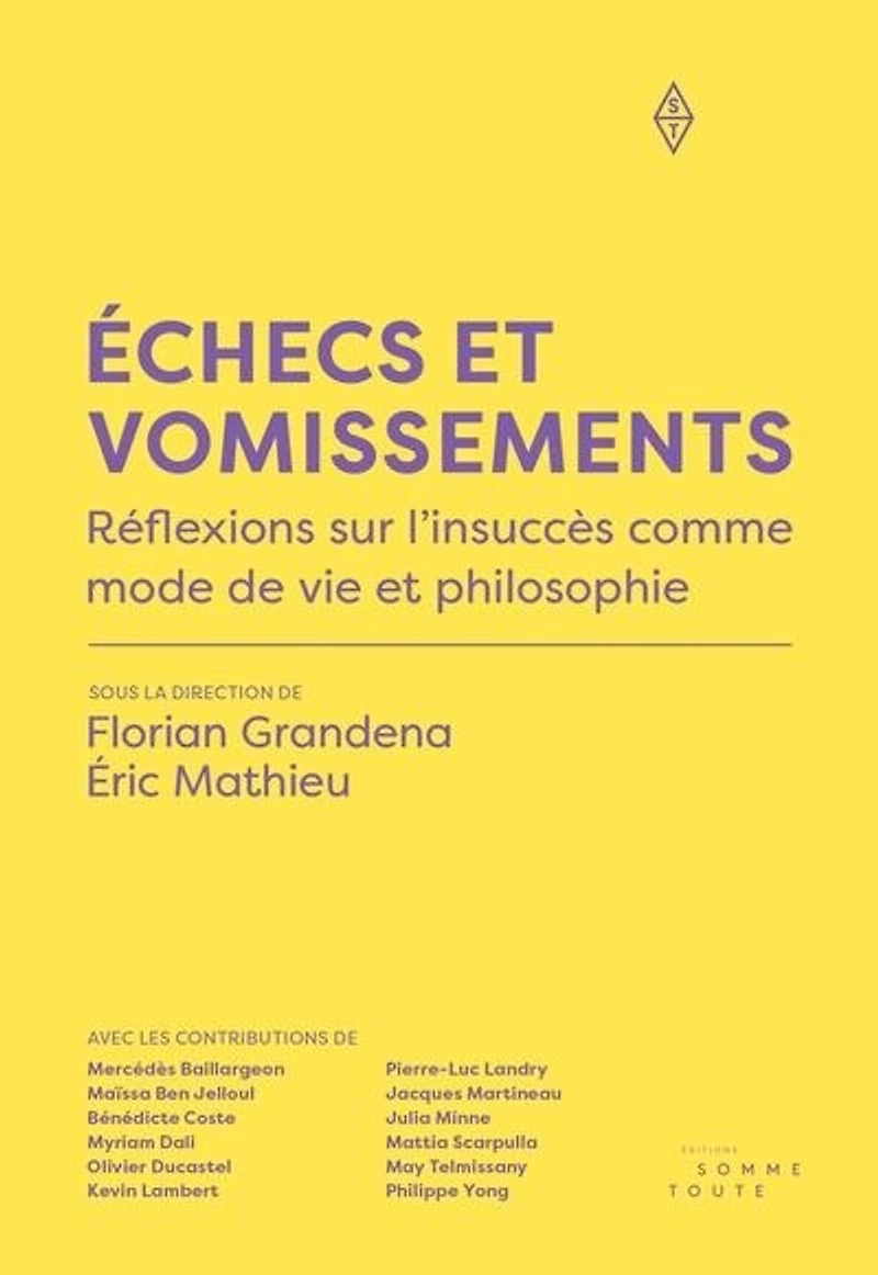 Échecs et vomissements: Réflexions sur l'insuccès comme mode de vie philosophie