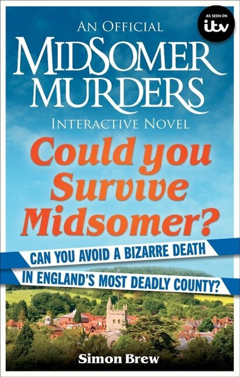 Could you Survive Midsomer?: Can avoid a bizarre death England's most dangerous county?