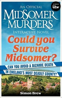 Could you Survive Midsomer?: Can avoid a bizarre death England's most dangerous county?